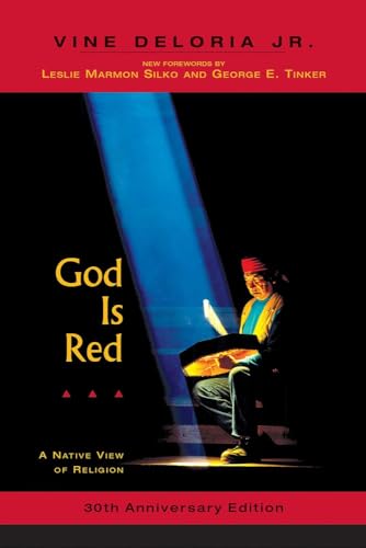 God Is Red: A Native View of Religion, 30th Anniversary Edition von Fulcrum Publishing