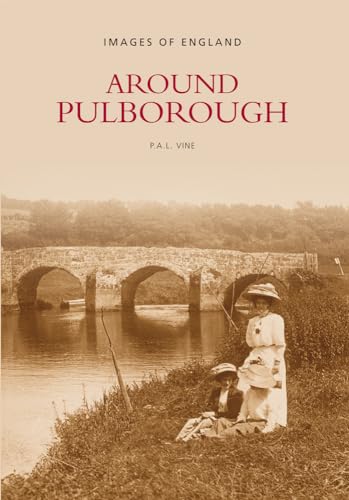 Around Pulborough (Images of England) von Tempus