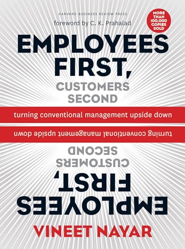 Employees First, Customers Second: Turning Conventional Management Upside Down von Harvard Business Review Press