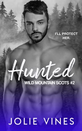Hunted (Wild Mountain Scots, #2) von Independently published