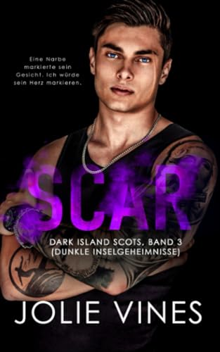 Scar: Dark Island Scots, Band 3 (Dunkle Inselgeheimnisse) von Jolie Vines
