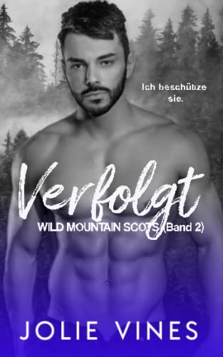 Verfolgt: Wild Mountain Scots (Band 2) von Jolie Vines
