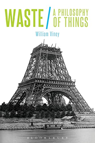 Waste: A Philosophy of Things von Bloomsbury