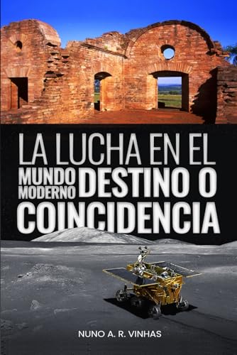 La Lucha En El: Mundo Moderno Destino O Coincidencia La Lucha En El: Mundo Moderno Destino O Coincidencia von The Authors Point