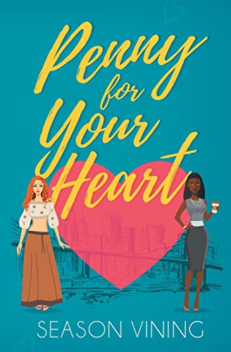 Penny for Your Heart (Romance in the City, Band 1)