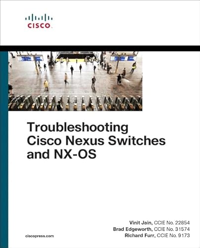 Troubleshooting Cisco Nexus Switches and NX-OS (Networking Technology) von Cisco