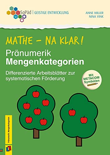 Mathe - na klar! Pränumerik: Mengenkategorien: Differenzierte Arbeitsblätter zur systematischen Förderung. Mit METACOM-Symbolen (Sonderpädagogische Förderung - Geistige Entwicklung) von Verlag An Der Ruhr