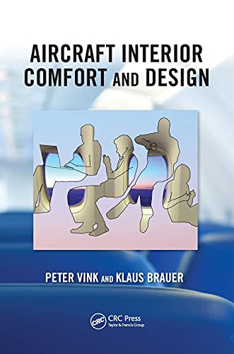 Aircraft Interior Comfort and Design (Ergonomics Design Management: Theory and Applications, 5, Band 5) von CRC Press