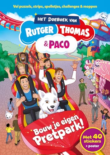 Het doeboek van Rutger, Thomas & Paco: bouw je eigen pretpark (De avonturen van Rutger, Thomas en Paco, 2) von Pelckmans