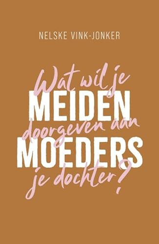 Meidenmoeders: Wat wil je doorgeven aan je dochter? von Sestra