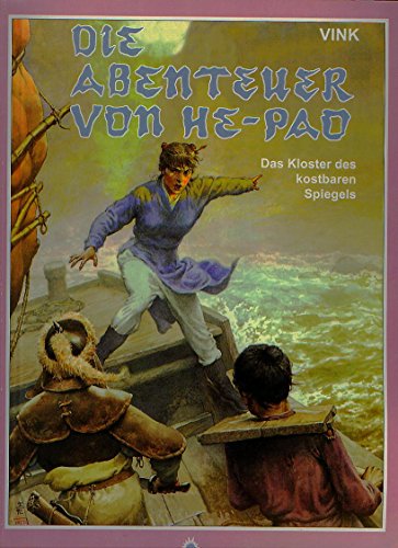 Abenteuer von He-Pao, Band 5: Das Kloster des kostbaren Spiegels