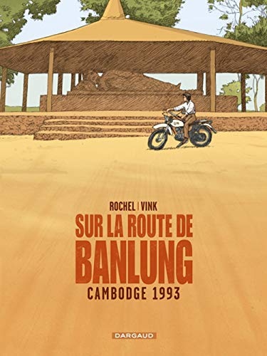 Sur la route de Banlung - Tome 0 - Cambodge 1993 von DARGAUD