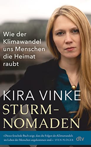 Sturmnomaden: Wie der Klimawandel uns Menschen die Heimat raubt von dtv Verlagsgesellschaft