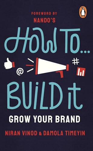 How To Build It: Grow Your Brand von Merky Books