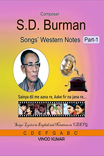 Composer S. D. Burman Songs' Western Notes, Part-1 von Notion Press