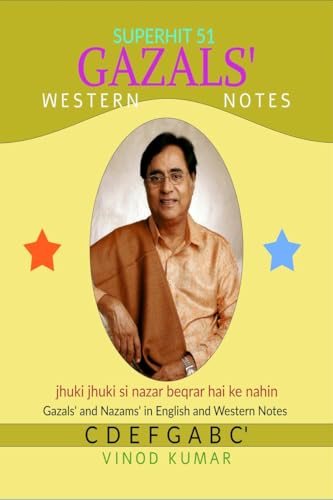 Superhit 51 Gazals' Western Notes: Gazals' and Nazams' in English and Western Notes von Notion Press