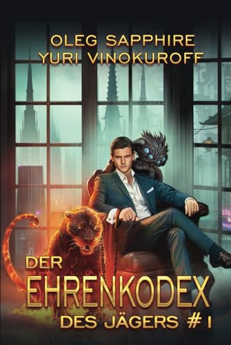 Der Ehrenkodex des Jägers (Buch 1): Eine fortlaufende Fantasy-Buchreihe von Magic Dome Books