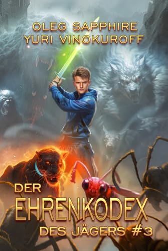 Der Ehrenkodex des Jägers (Buch 3): Eine fortlaufende Fantasy-Buchreihe von Magic Dome Books