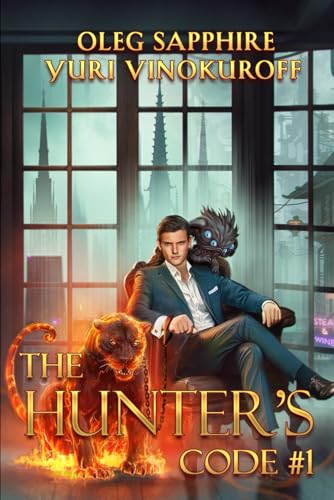 The Hunter’s Code: Book 1: A Progression Portal Fantasy Series The Hunter’s Code: Book 1: A Progression Portal Fantasy Series von Magic Dome Books