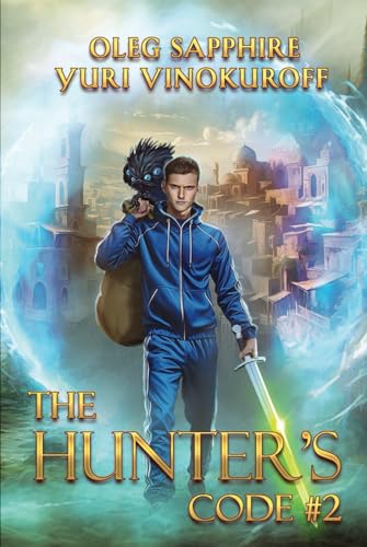 The Hunter’s Code: Book 2: A Portal Progression Fantasy Series von Magic Dome Books