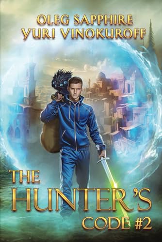 The Hunter’s Code: Book 2: A Portal Progression Fantasy Series von Magic Dome Books
