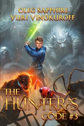 The Hunter’s Code: Book 3: A Portal Progression Fantasy Series von Magic Dome Books