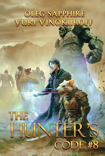 The Hunter’s Code: Book 8: A Portal Progression Fantasy Series von Magic Dome Books