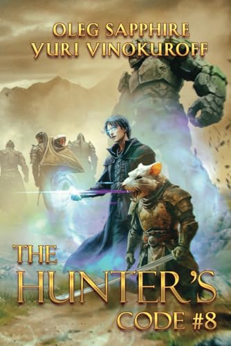 The Hunter’s Code: Book 8: A Portal Progression Fantasy Series von Magic Dome Books