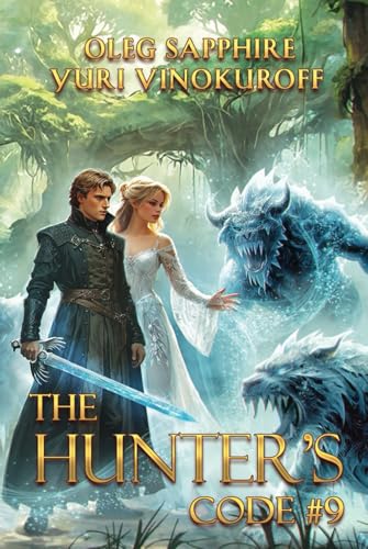 The Hunter’s Code: Book 9: A Portal Progression Fantasy Series von Magic Dome Books