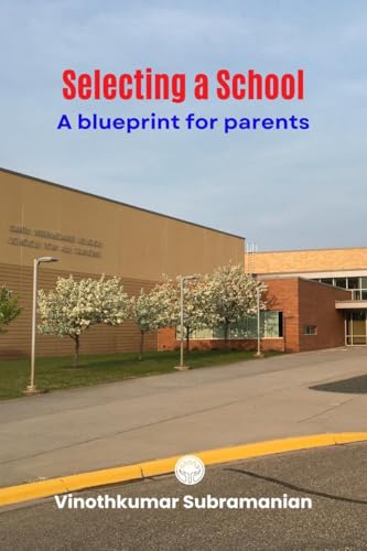 Selecting A School: A Blueprint for Parents von Notion Press
