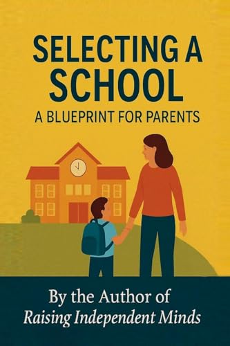 Selecting A School: A Blueprint for Parents von Notion Press
