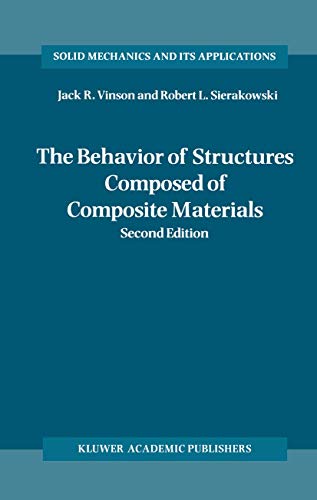 The Behavior of Structures Composed of Composite Materials (Solid Mechanics and Its Applications, 105, Band 105) von Springer