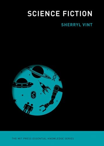 Science Fiction (The MIT Press Essential Knowledge series) von MIT Press