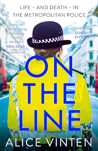 On the Line: Life – and death – in the Metropolitan Police von Two Roads