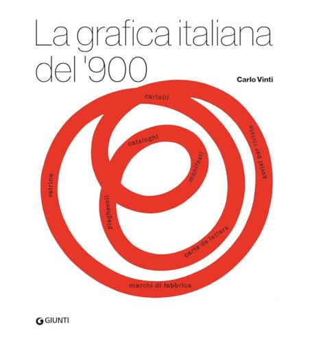La grafica italiana del '900 (Atlantissimi) von Giunti Editore