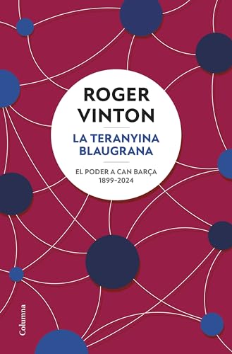 La teranyina blaugrana (NO FICCIÓ COLUMNA) von Columna CAT