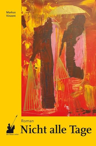 Nicht alle Tage: Band 1: Nein von der blaue reiter Verlag für Philosophie