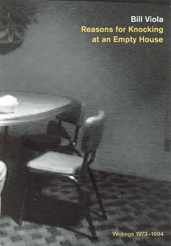Reasons for Knocking at an Empty House: Writings 1973-1994 (Writing Art) von The MIT Press