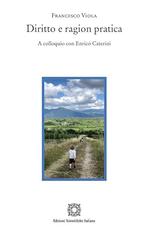Diritto e ragion pratica (Sentieri) von Edizioni Scientifiche Italiane