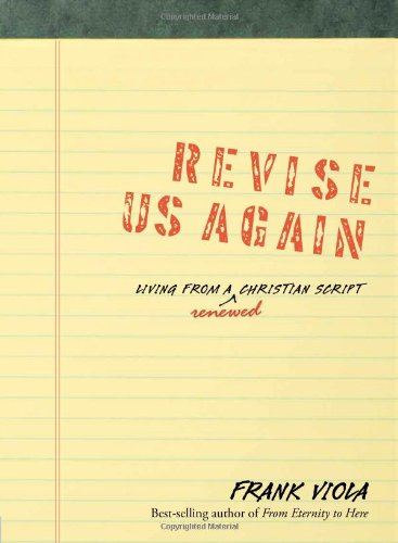 Revise Us Again: Living from a Renewed Christian Script