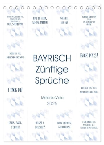BAYRISCH Zünftige Sprüche (Tischkalender 2025 DIN A5 hoch), CALVENDO Monatskalender von CALVENDO