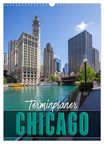 CHICAGO Terminplaner (Wandkalender 2025 DIN A3 hoch), CALVENDO Monatskalender von CALVENDO