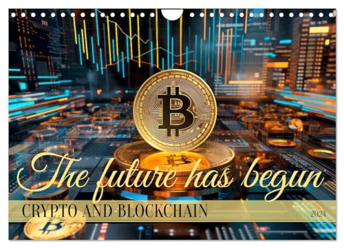 Crypto and Blockchain THE FUTURE HAS BEGUN (Wandkalender 2024 DIN A4 quer), CALVENDO Monatskalender von CALVENDO