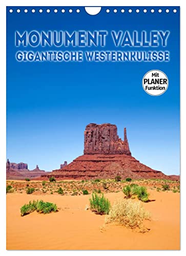 MONUMENT VALLEY Gigantische Westernkulisse (Wandkalender 2023 DIN A4 hoch): Fantastische Landschaft im Südwesten der USA (Planer, 14 Seiten ) (CALVENDO Natur)