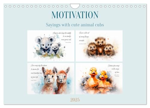 MOTIVATION Sayings with cute animal cubs (Wall Calendar 2025 DIN A4 Landscape), CALVENDO 12 Month Wall Calendar von CALVENDO