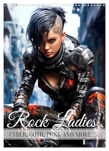 ROCK LADIES Cyber, goth, punk and more (Wall Calendar 2025 DIN A3 Portrait), CALVENDO 12 Month Wall Calendar von CALVENDO