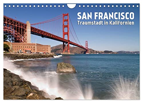 San Francisco - Traumstadt in Kalifornien (Wandkalender 2024 DIN A4 quer), CALVENDO Monatskalender von CALVENDO