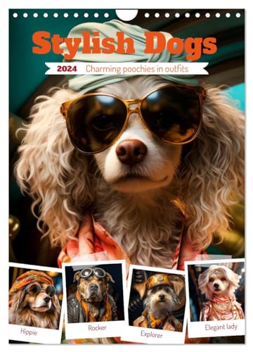 Stylish Dogs (Wall Calendar 2024 DIN A4 portrait), CALVENDO 12 Month Wall Calendar: Charming poochies in outfits von Calvendo