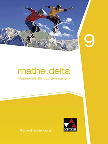 mathe.delta – Berlin/Brandenburg / mathe.delta Berlin/Brandenburg 9 von Buchner, C.C. Verlag