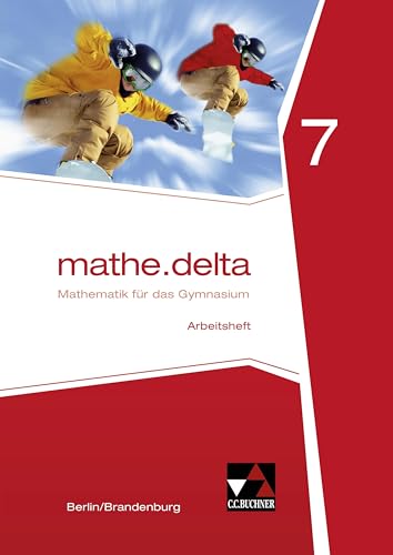 mathe.delta – Berlin/Brandenburg / mathe.delta Berlin/Brandenburg AH 7: Mit Online-Mathe-Nachhilfe von ubiMaster von Buchner, C.C. Verlag